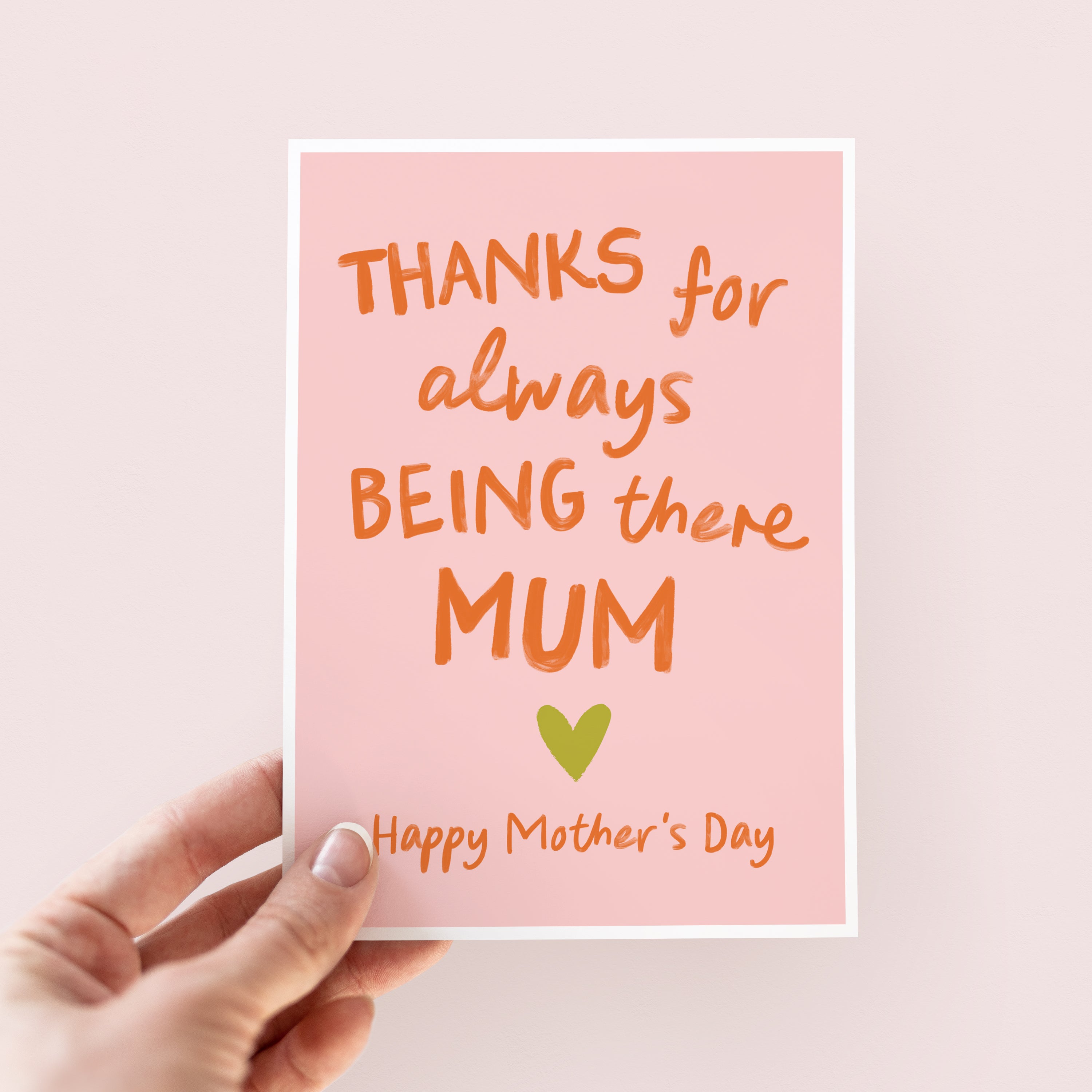 Thanks For Always Being There Mum Mother's Day Card