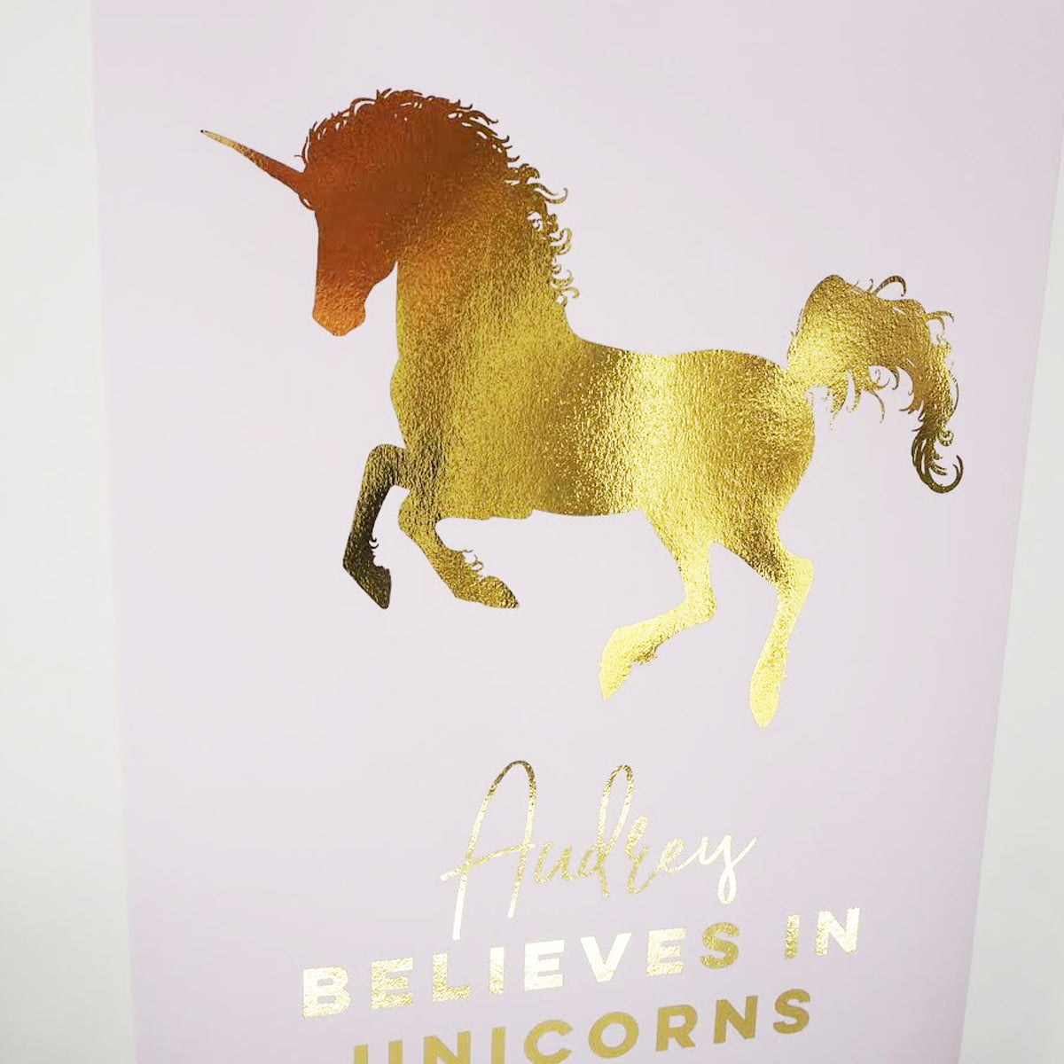 Personalised Believe in Unicorns You Gold Foil Print