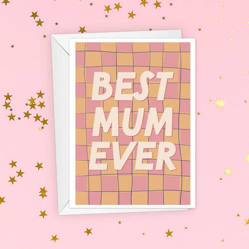 Best Mum Ever Mother's Day Card