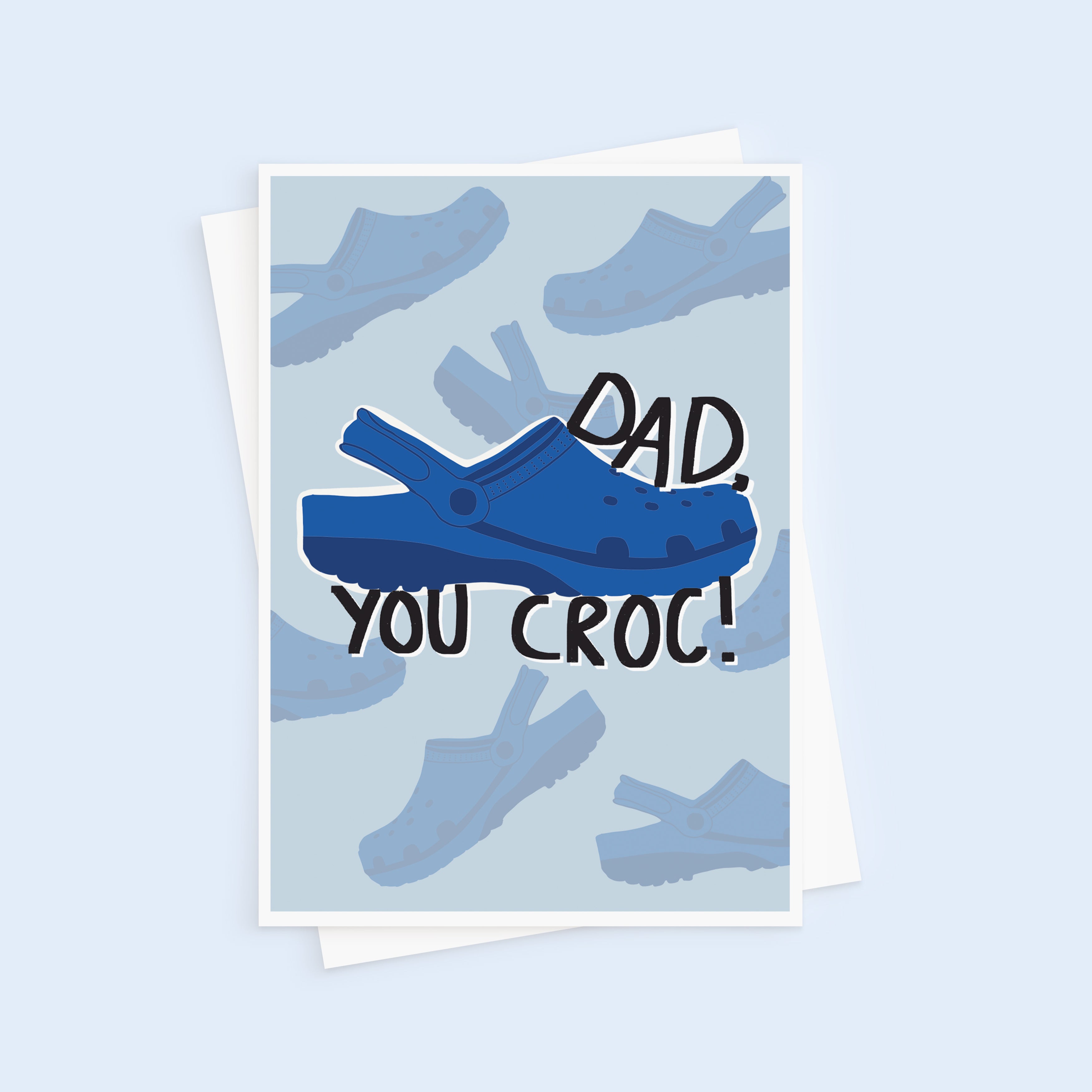 Dad, You Croc Funny Father's Day Card