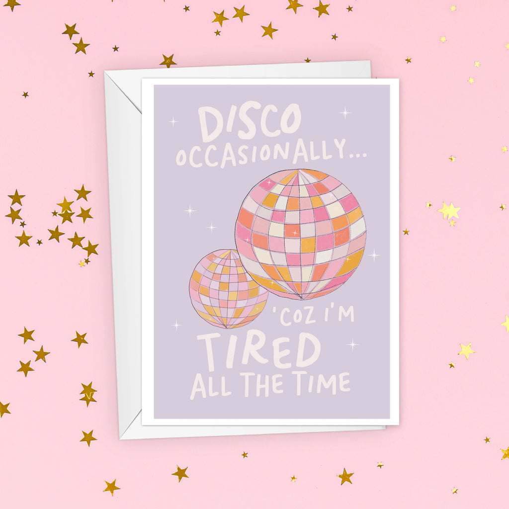 Tired All The Time Funny Birthday Card