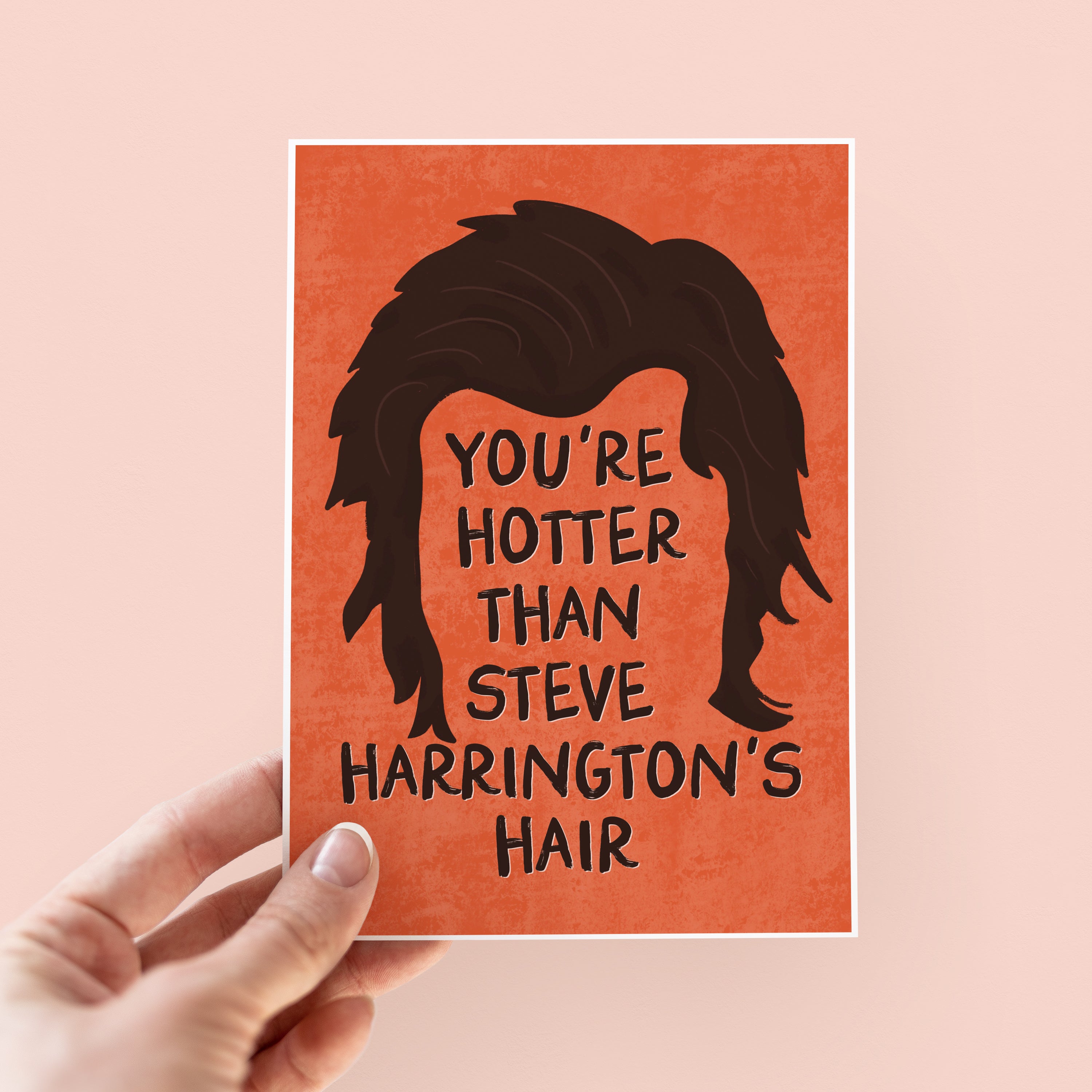 Hotter Than Steve Harrington's Hair Funny Valentine's Day Card