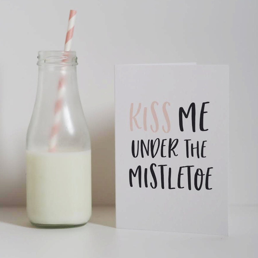 Under the Mistletoe Card - Kiss Me - Romantic Christmas Card - Funny Christmas Card - Christmas Card - Mistletoe Card