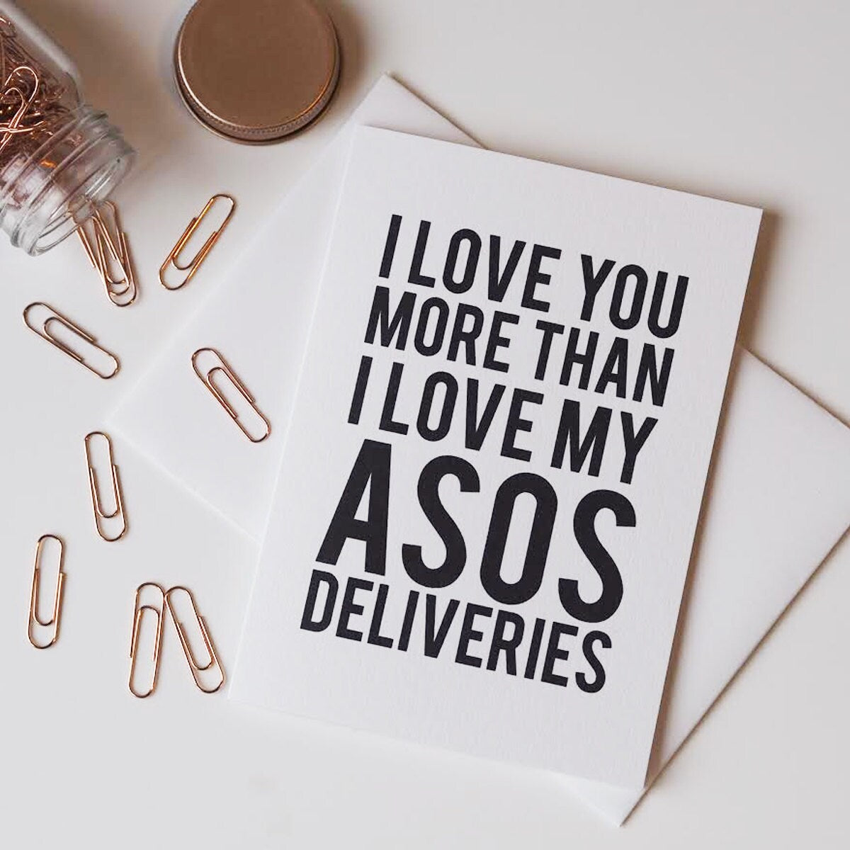 Love You More Than ASOS Card - Funny Card - Romantic Card - Valentine's Day Card - Anniversary Card - ASOS