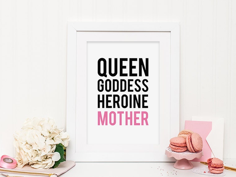 Queen, Goddess, Heroine, Mother Typography Print