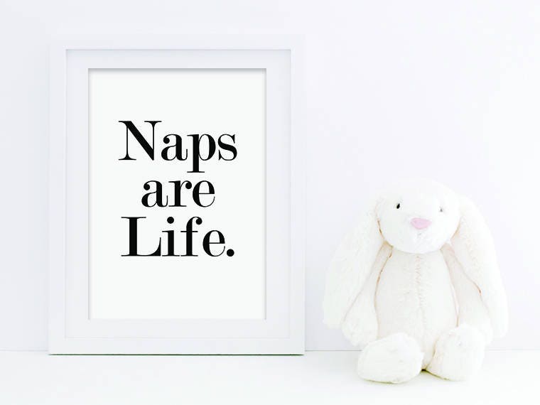 Naps Are Life Typography Quote Print