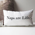 Naps Are Life Cushion - Funny Quote Cushion - Quote Cushion - Naps Cushion - Naps Are Life - Oblong Cushion - Nursery Cushion