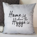 Home is Where the Hygge is Cushion - Hygge Cushion - Hygge - Typography Quote Cushion - Quote Cushion - Interiors