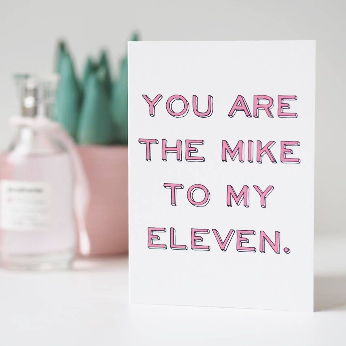 Mike to my Eleven Valentine's Day Card - Funny Valentine's Day Card - Stranger Things Card - Anniversary Card - Valentines Card