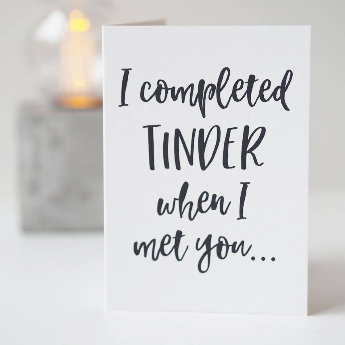 Completed Tinder Funny Valentine's Day Card -  Tinder Valentine's Card - Funny Valentine's Day Card - Anniversary Card - Valentines Card