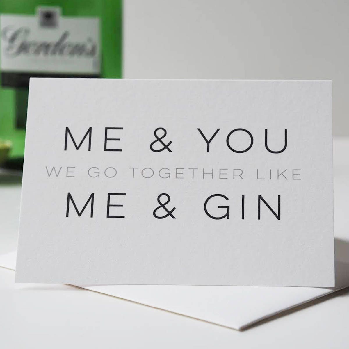 Me and Gin Funny Valentine's Day Card - Me and You - Me and Gin - Valentine's Day Card - Anniversary Card - Gin And Tonic - Funny Card