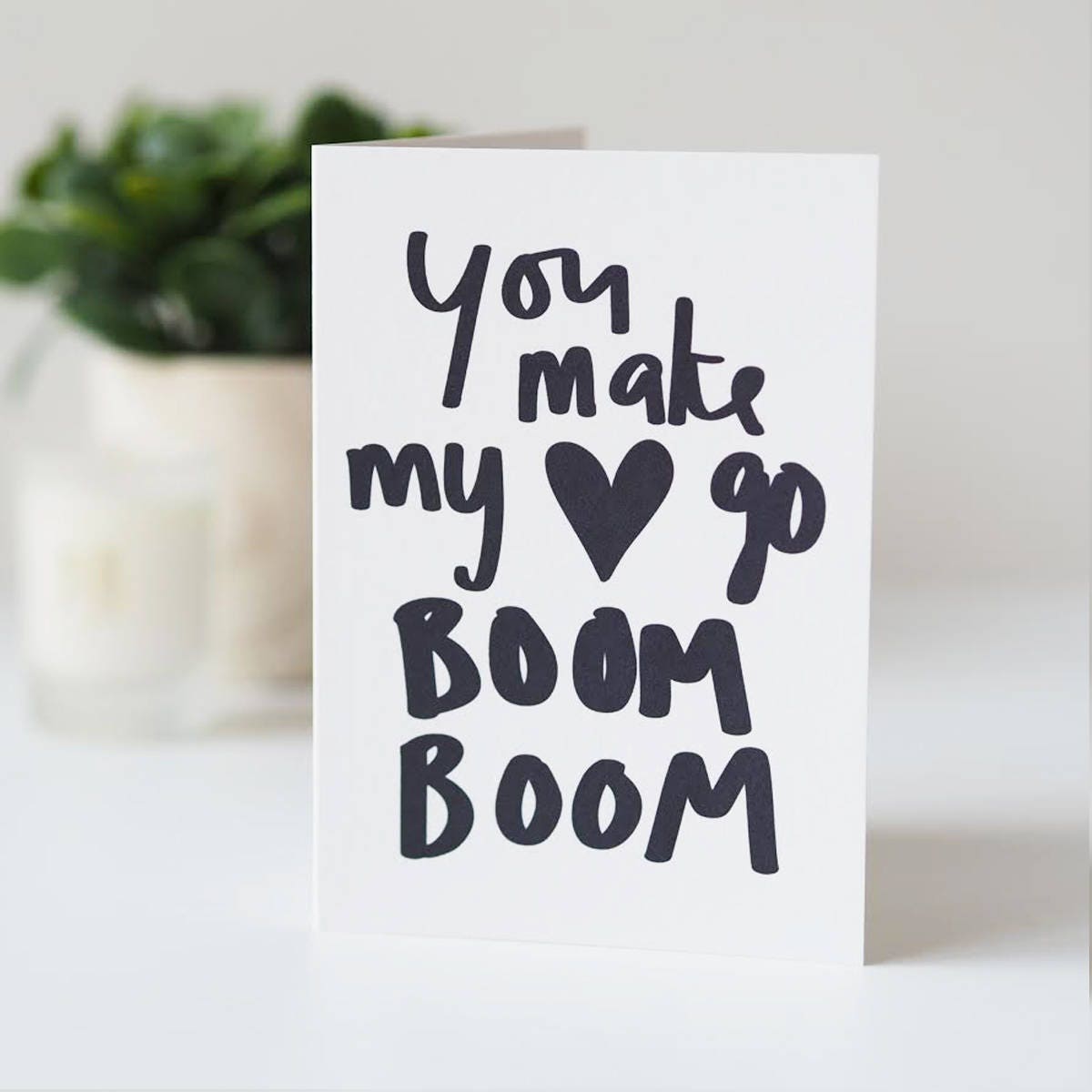 You Make My Heart Go Boom Boom Valentines Day Card - Anniversary Card - Hand Lettered Card - Valentines Day Card - Love Card