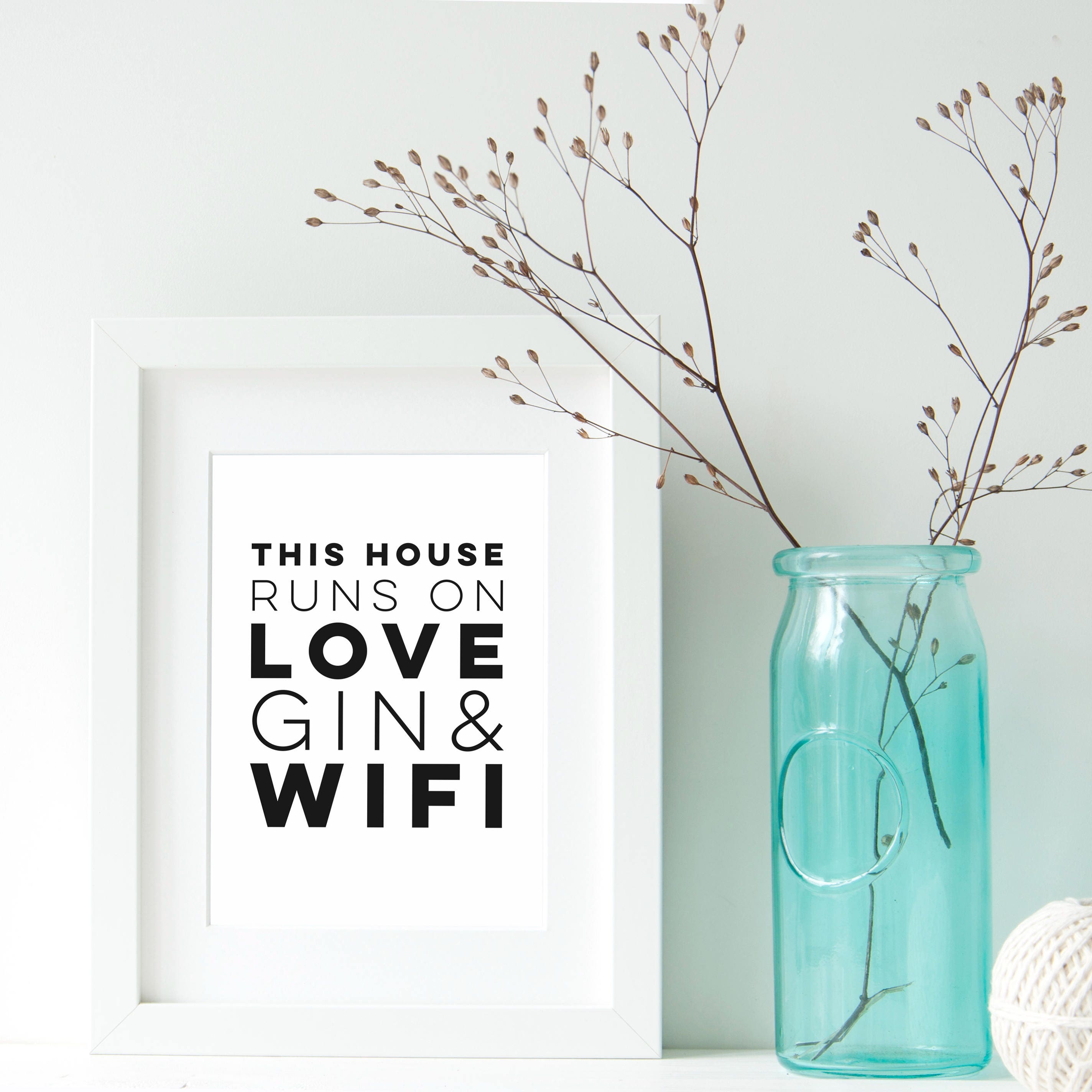 Love Gin & Wifi Typography Quote Print - Typography Quote Print - Monochrome Print - Quote Print - This House Runs On Love, Gin and Wifi