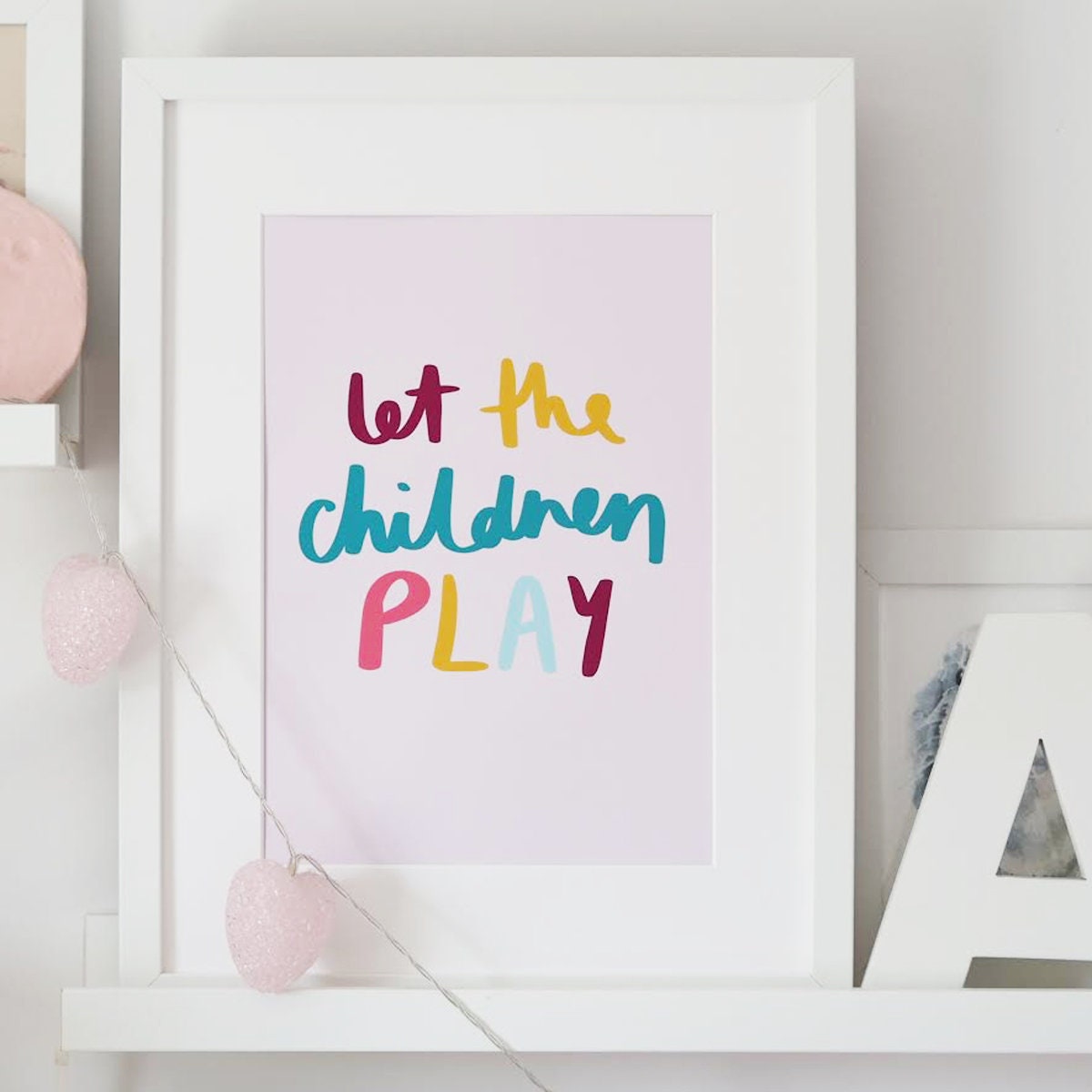 Let The Children Play Hand Lettered Kids Art Print