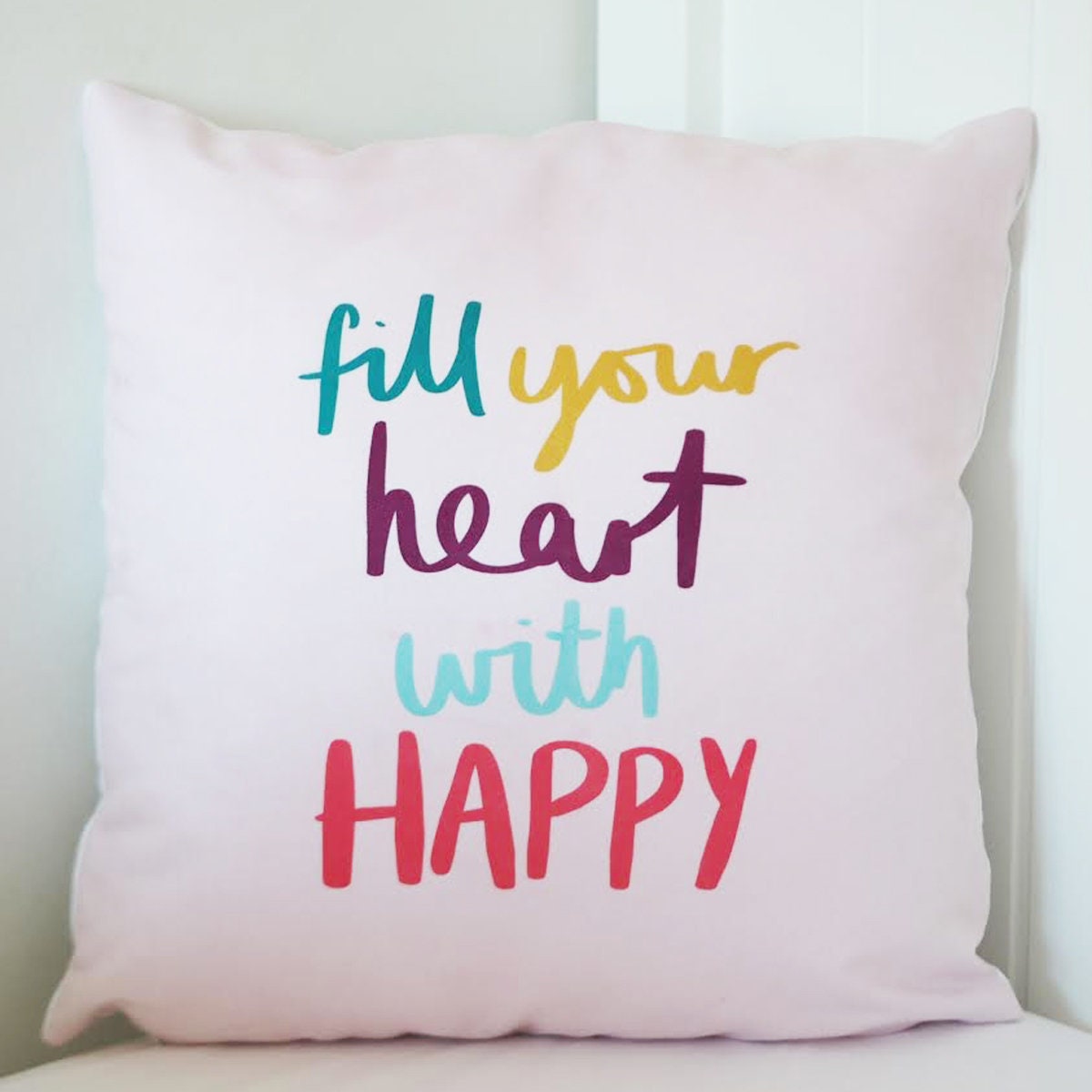 Fill Your Heart With Happy Cushion - Hand Lettered Cushion - Colourful Kids Cushion - Nursery Cushion - Children's Cushion - Happy Cushion
