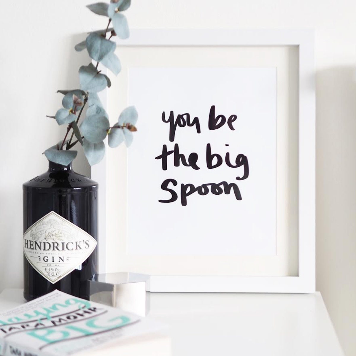 You Be The Big Spoon Hand Lettered Typography Print