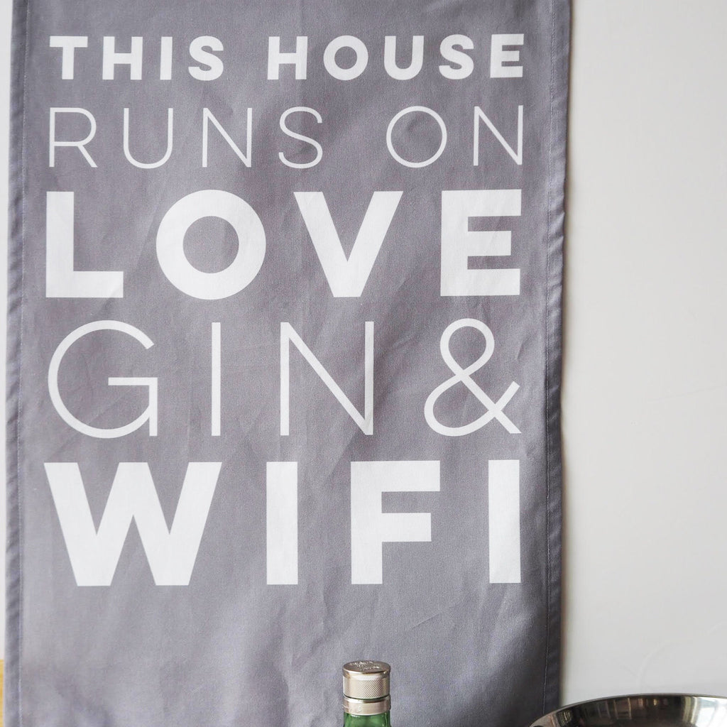 This House Runs on Love Gin & Wifi Decorative Tea Towel or Wall Hanging