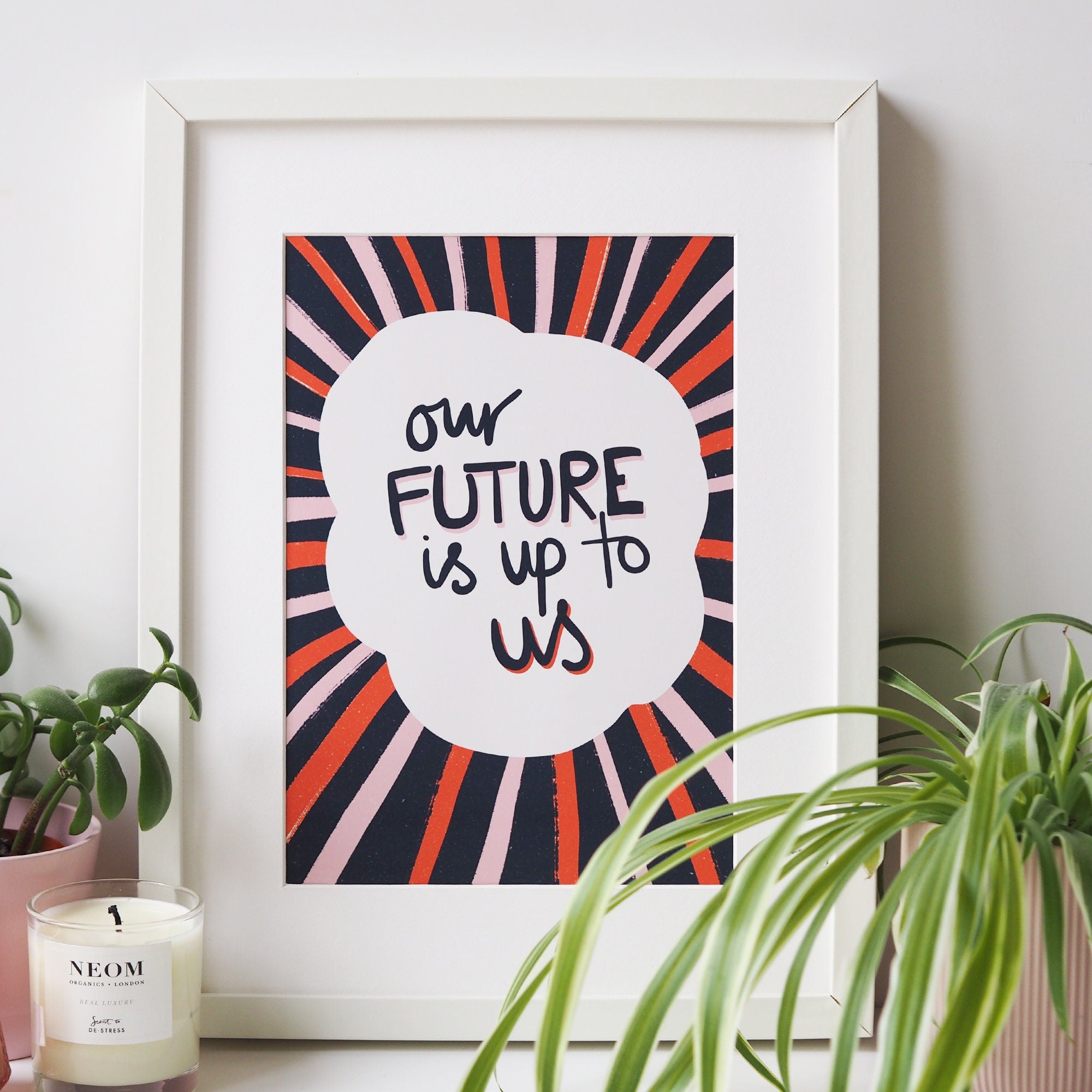 Our Future Is Up To Us Typography Art Print