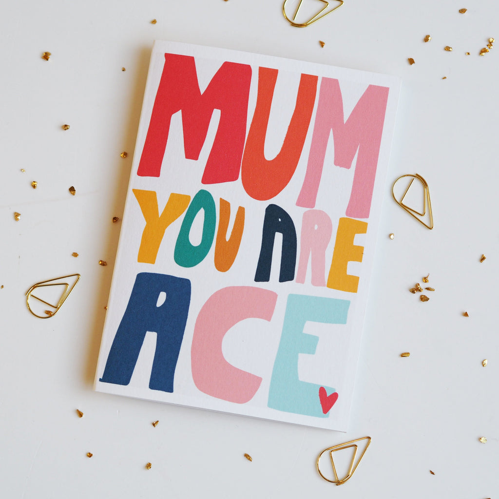 Mum You Are Ace Mother's Day Card
