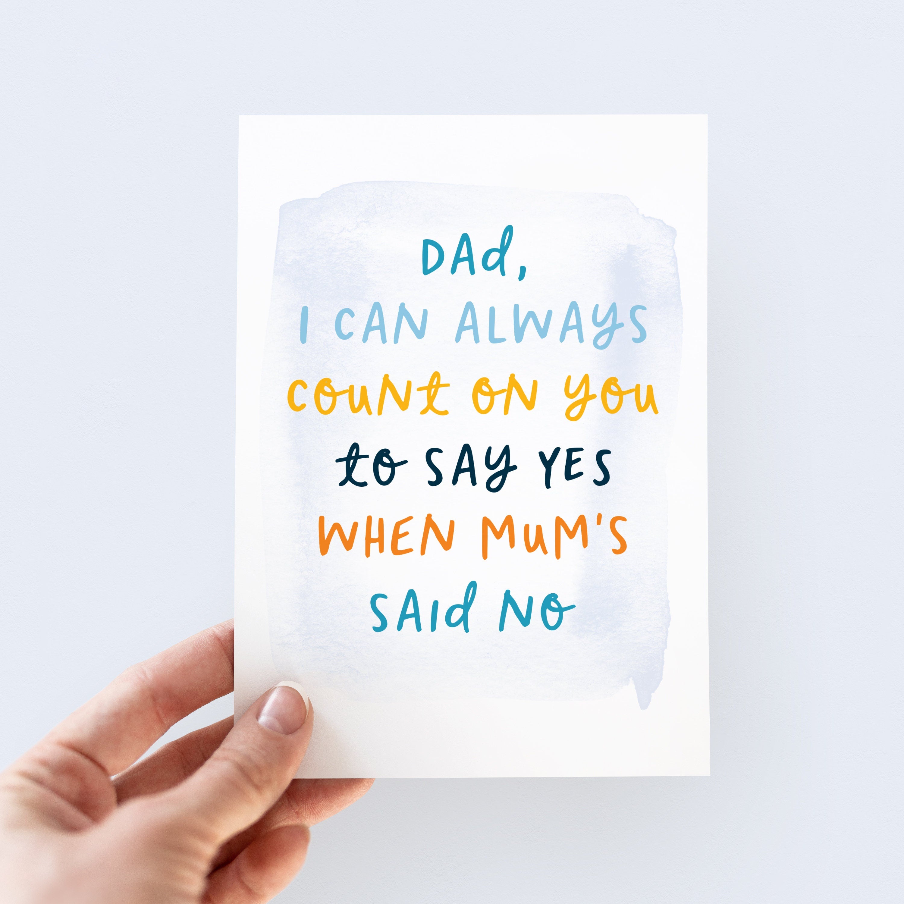 When Mum's Said No Father's Day Card