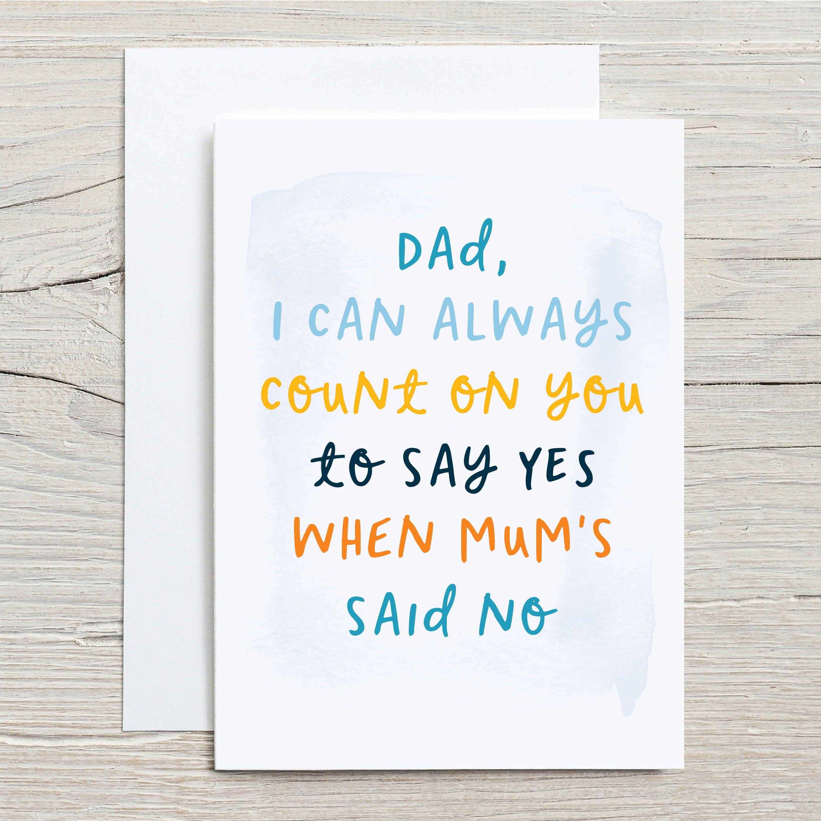 When Mum's Said No Father's Day Card