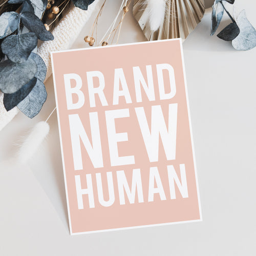 Brand New Human New Baby Card