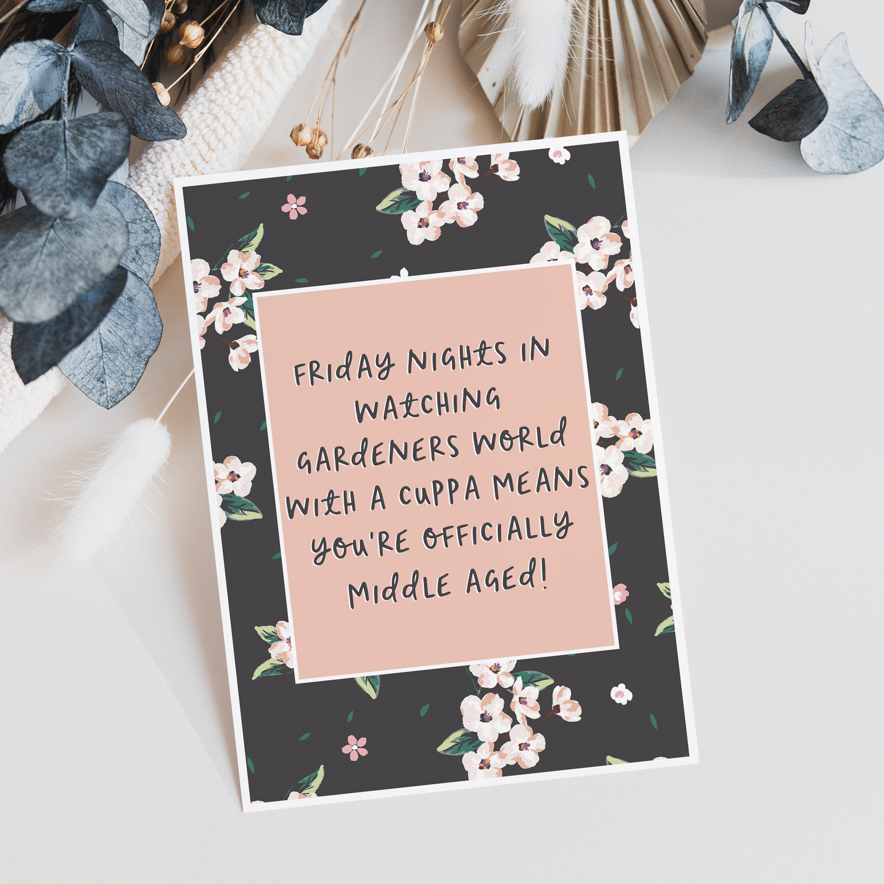 Gardeners World Funny Middle Age Birthday Card