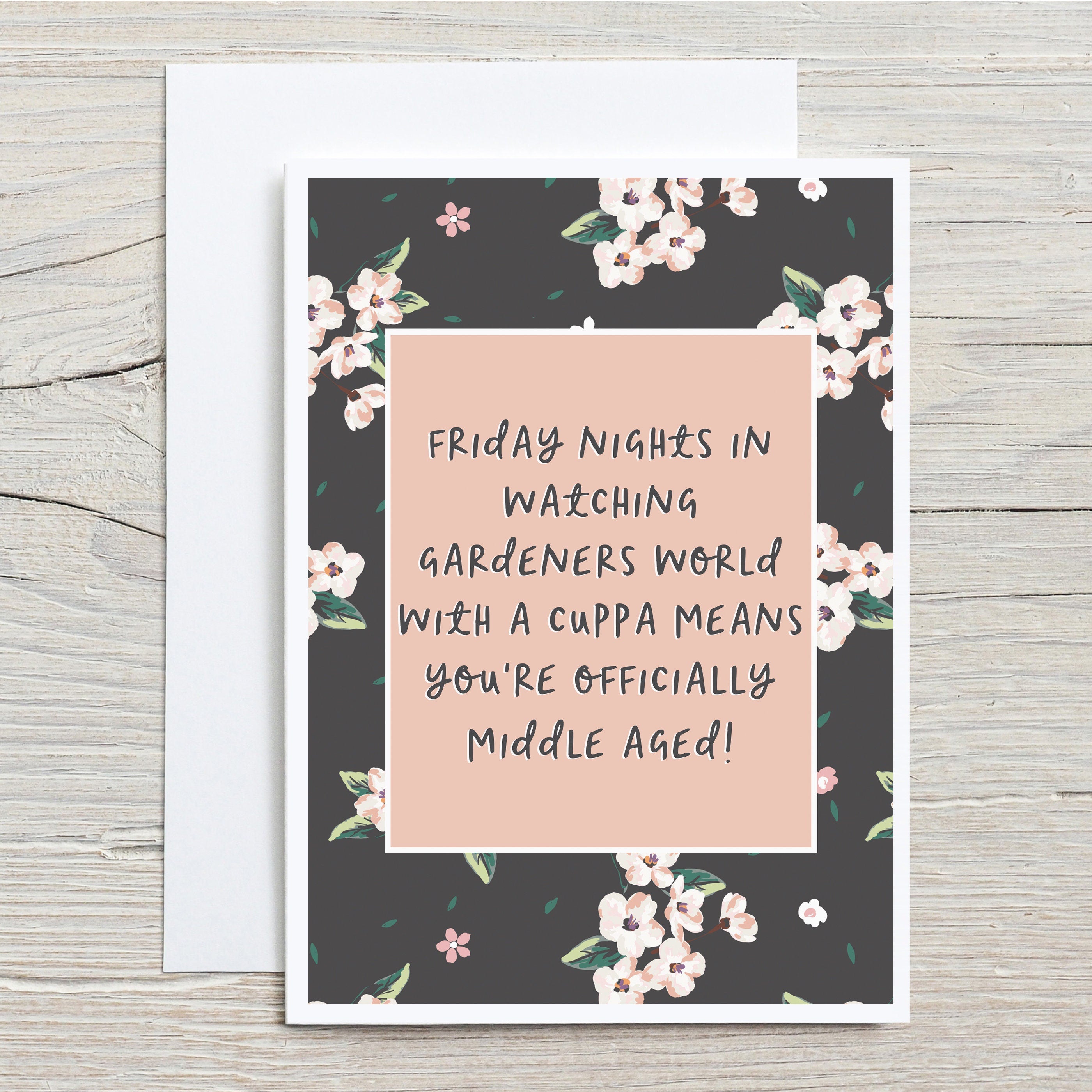 Gardeners World Funny Middle Age Birthday Card