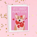 Best Doggy Mummy Corgi Card