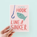 Hook Line & Sinker Romantic Fishing Card