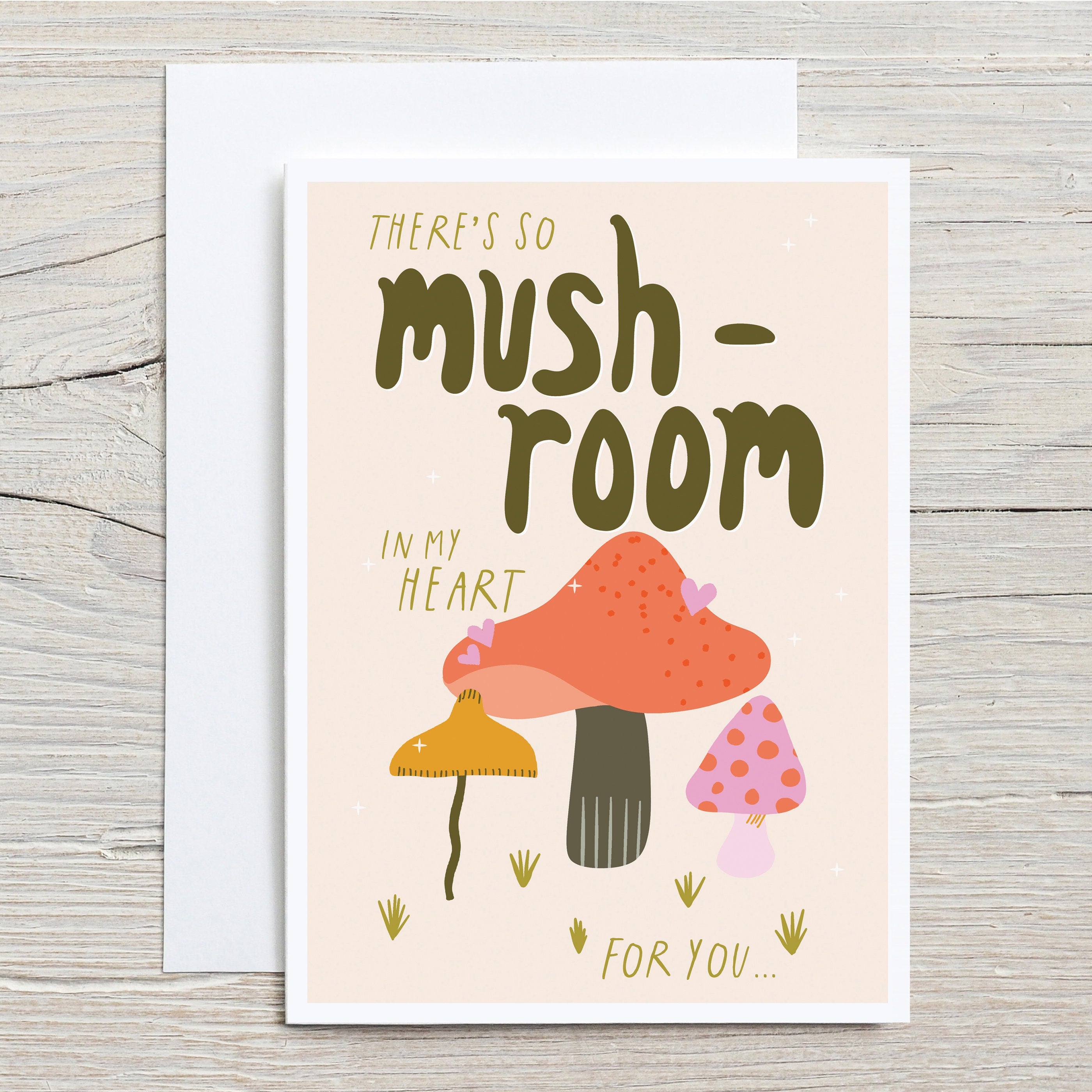 So Mush-Room In My Heart Love Card