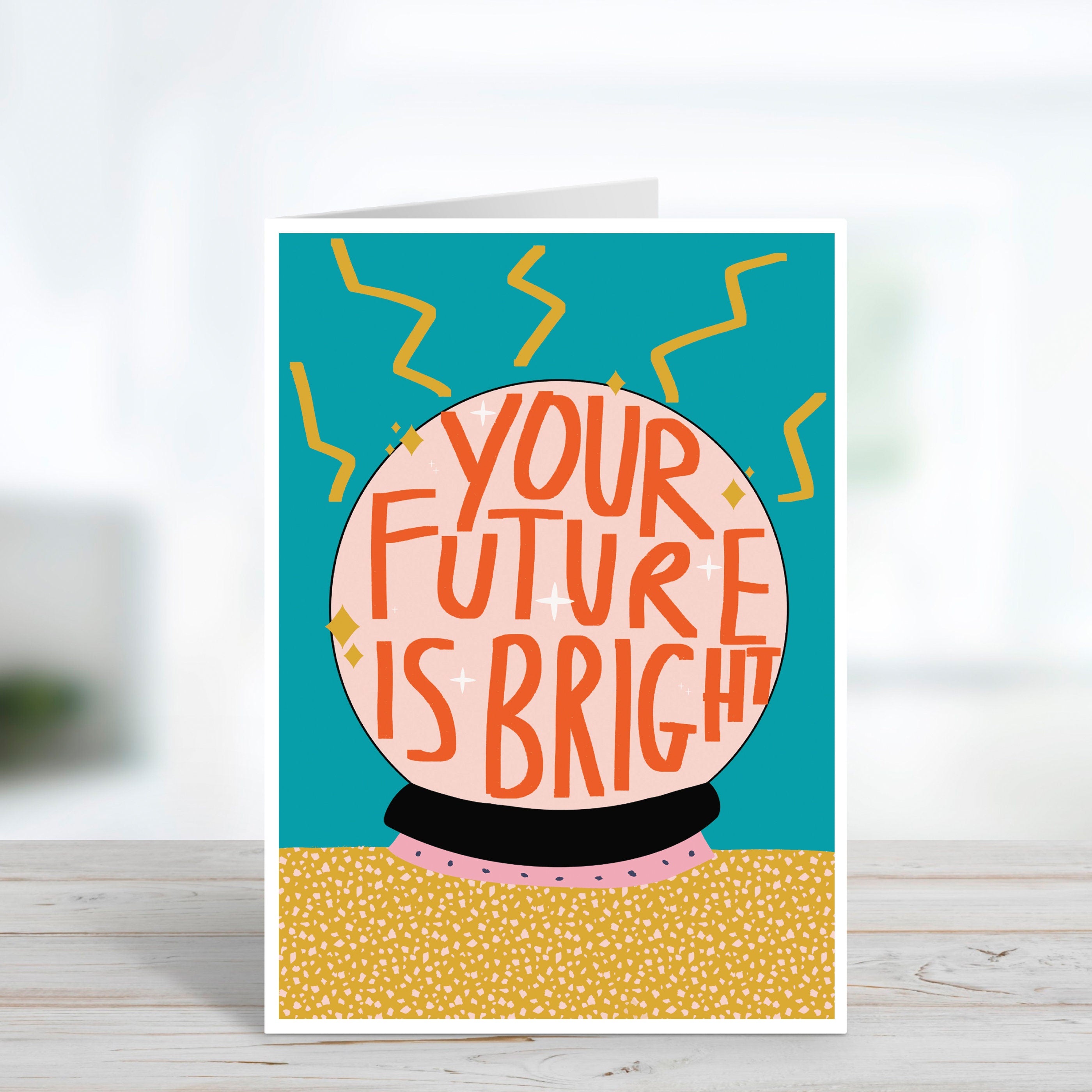 Your Future Is Bright Congratulations Card