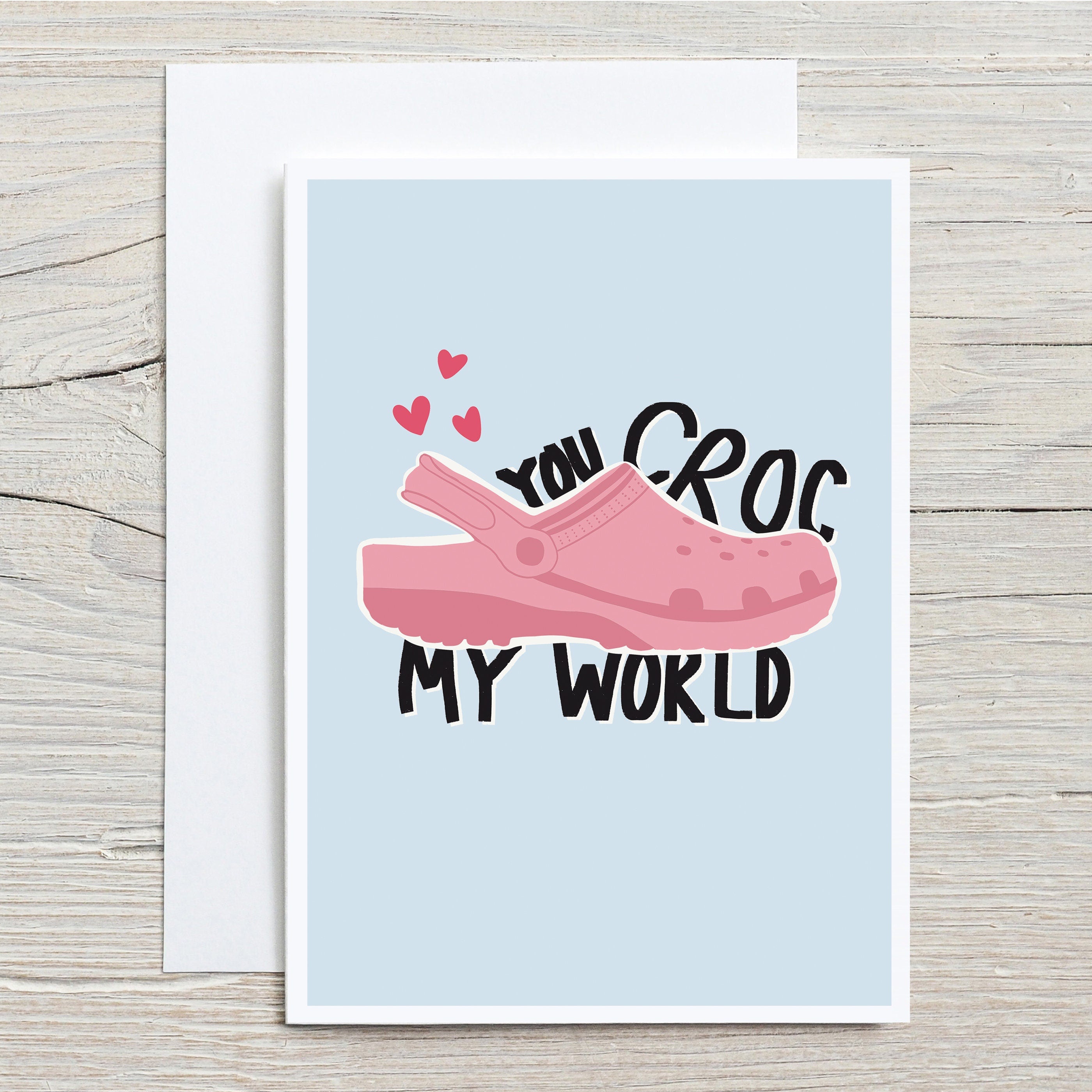 You Croc My World Valentine's Day Card