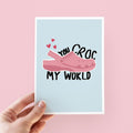 You Croc My World Valentine's Day Card