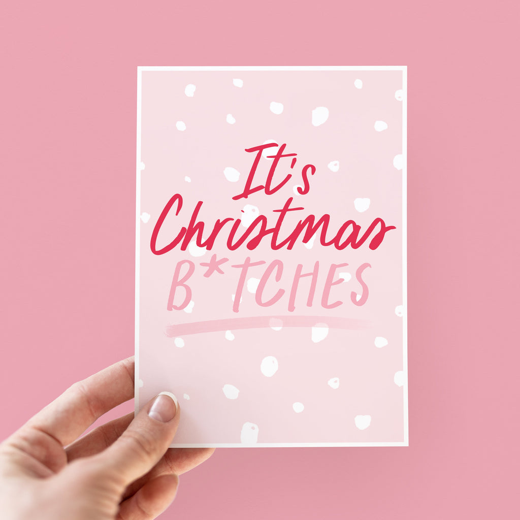 It's Christmas B*tches Fun Christmas Card For Her