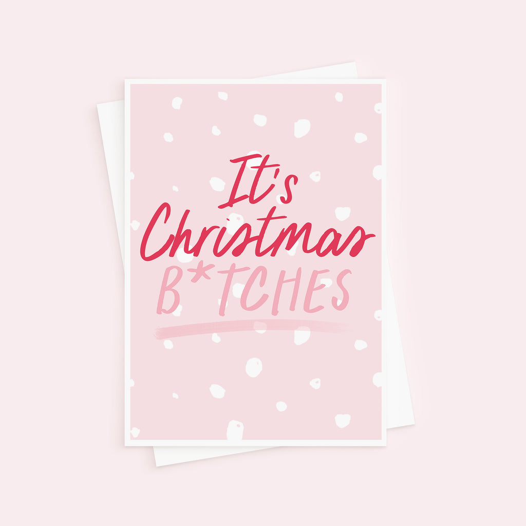 It's Christmas B*tches Fun Christmas Card For Her