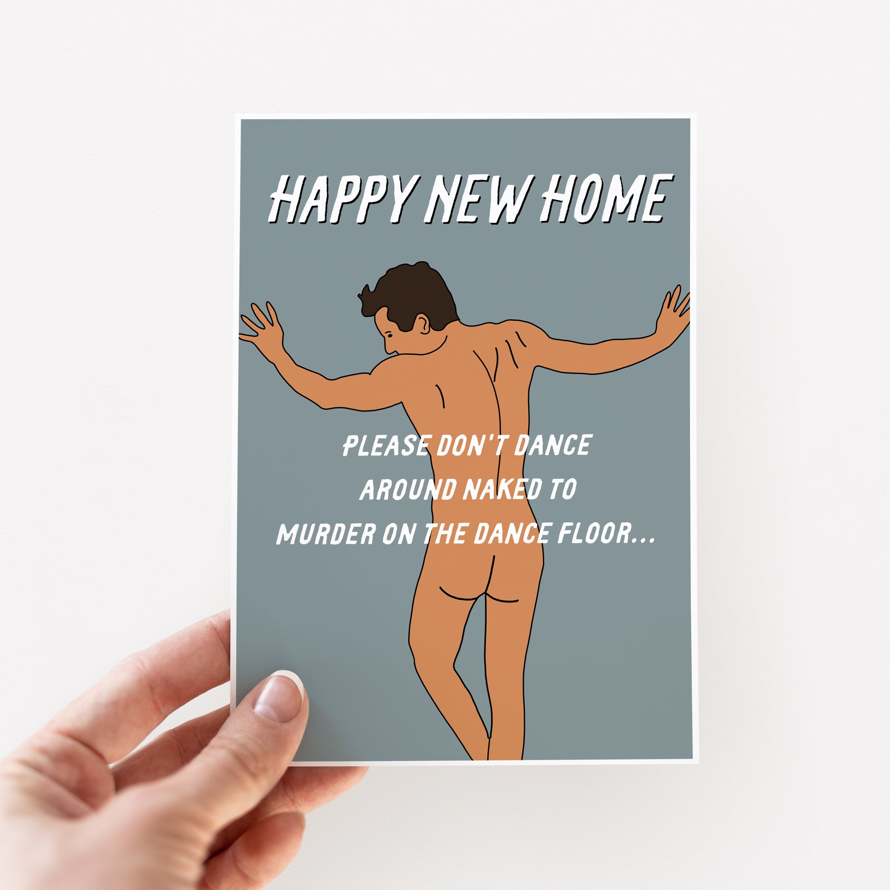 Dance Round Naked Happy New Home Card
