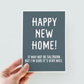 Not Quite Saltburn Funny New Home Card