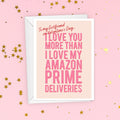 Funny Amazon Prime Valentine's Card For Girlfriend