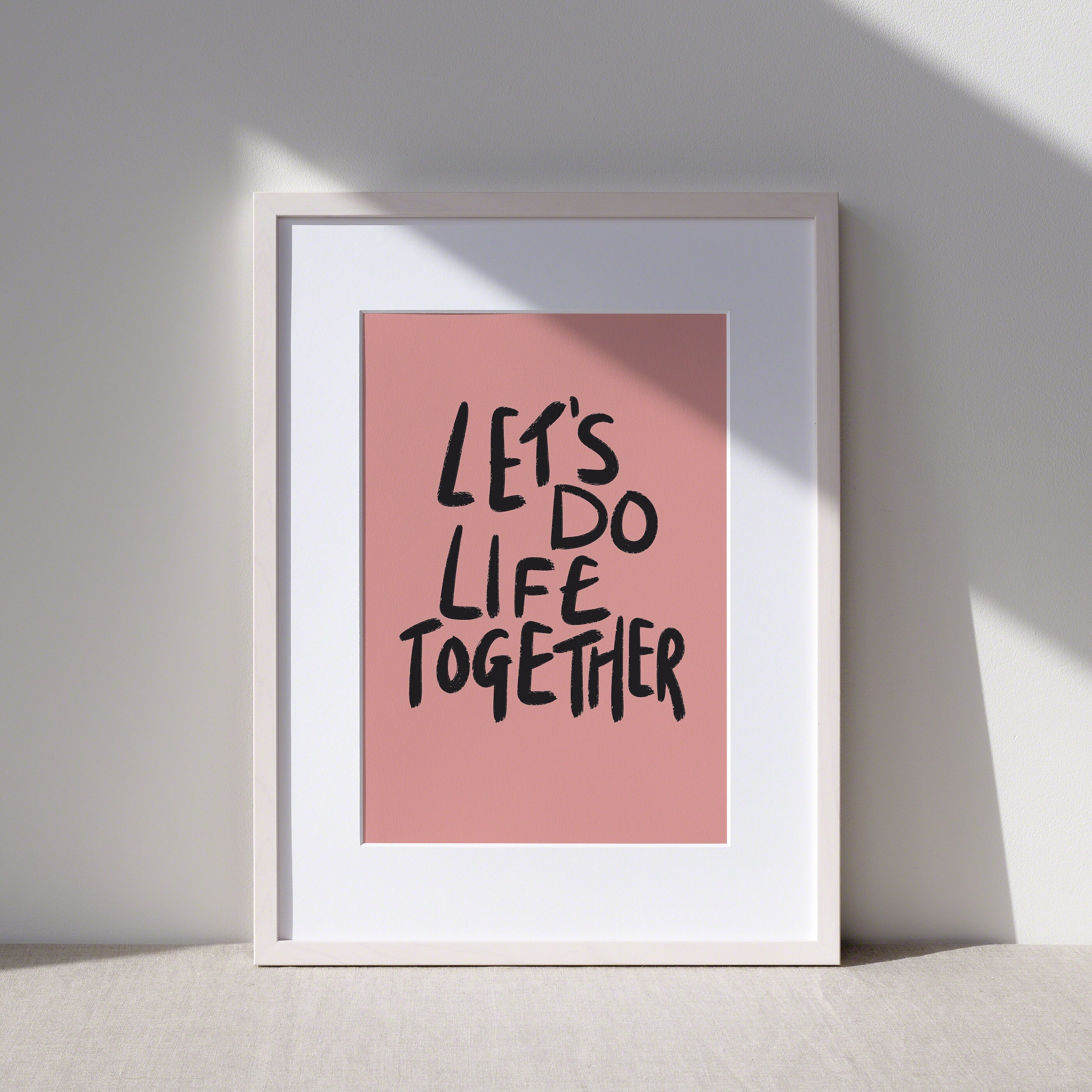 Life Together Typography Art Print