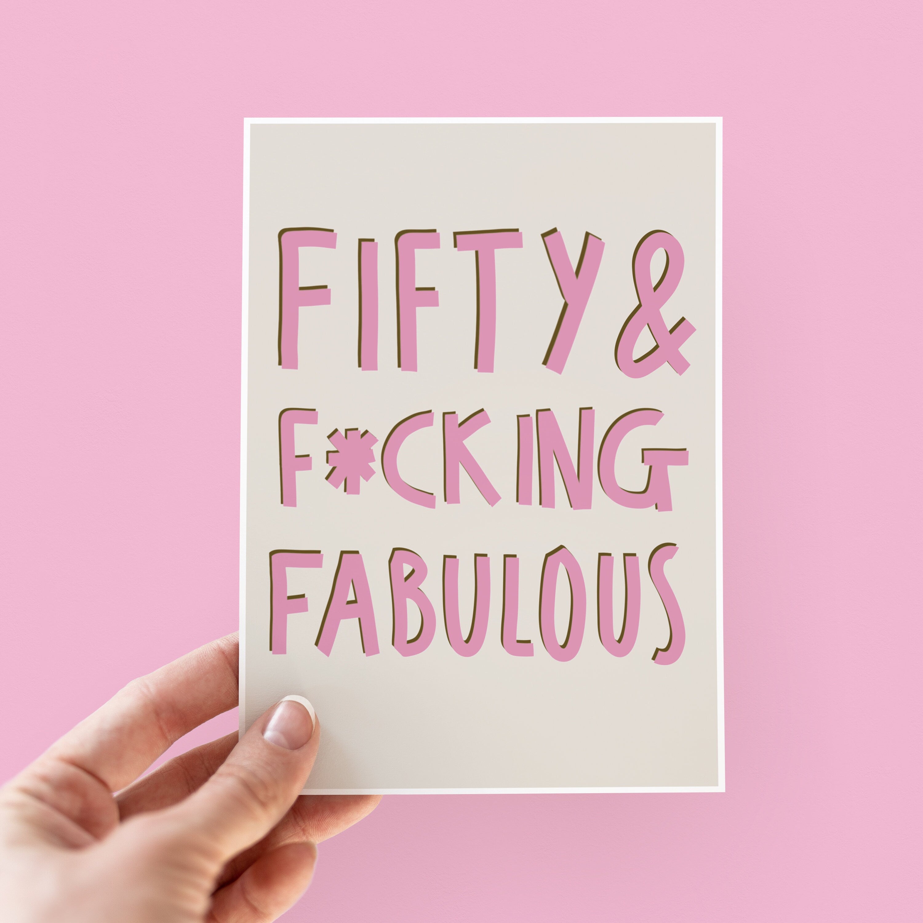 Fifty and F*cking Fabulous Funny Birthday Card For Her