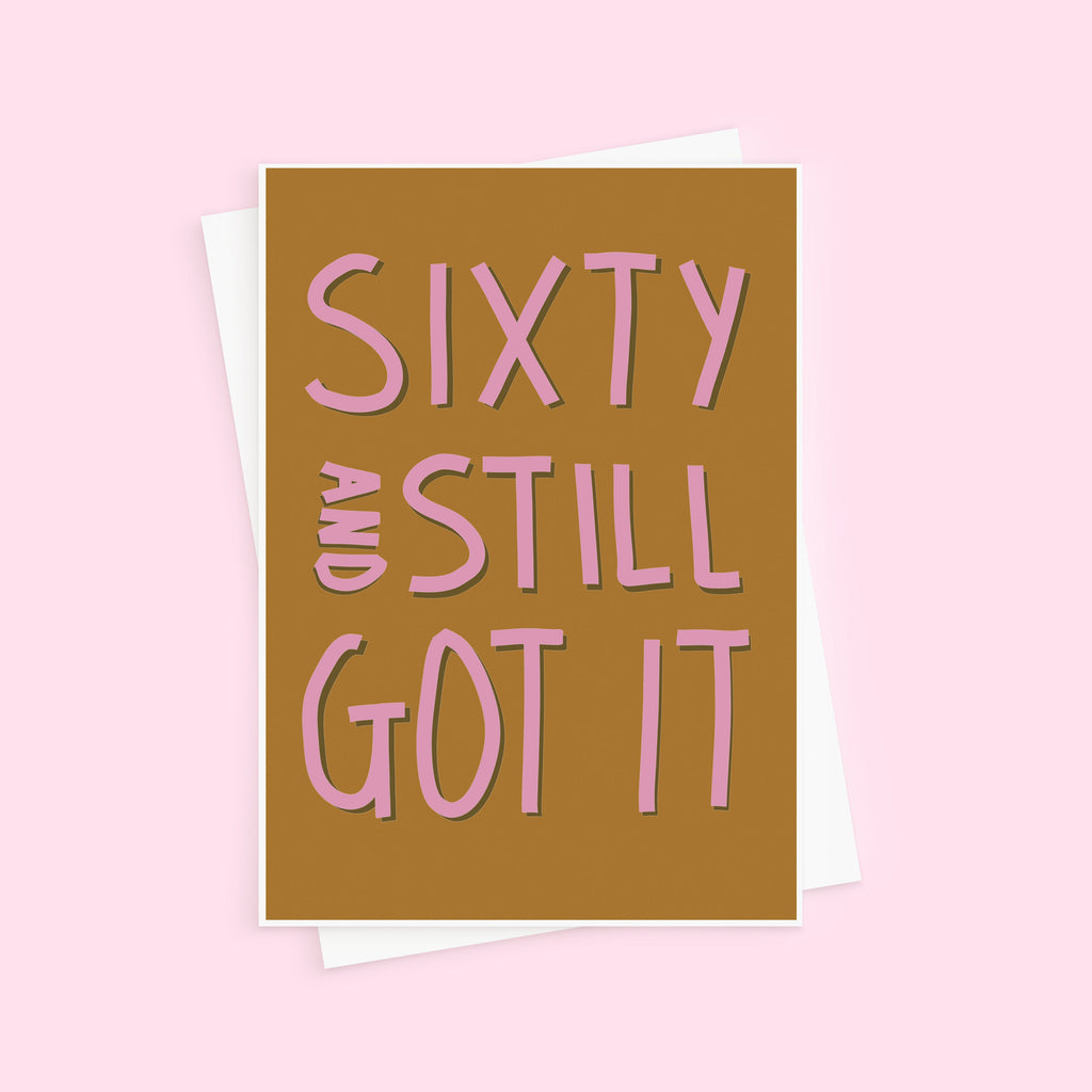 Sixty & Still Got It Funny Birthday Card For Her