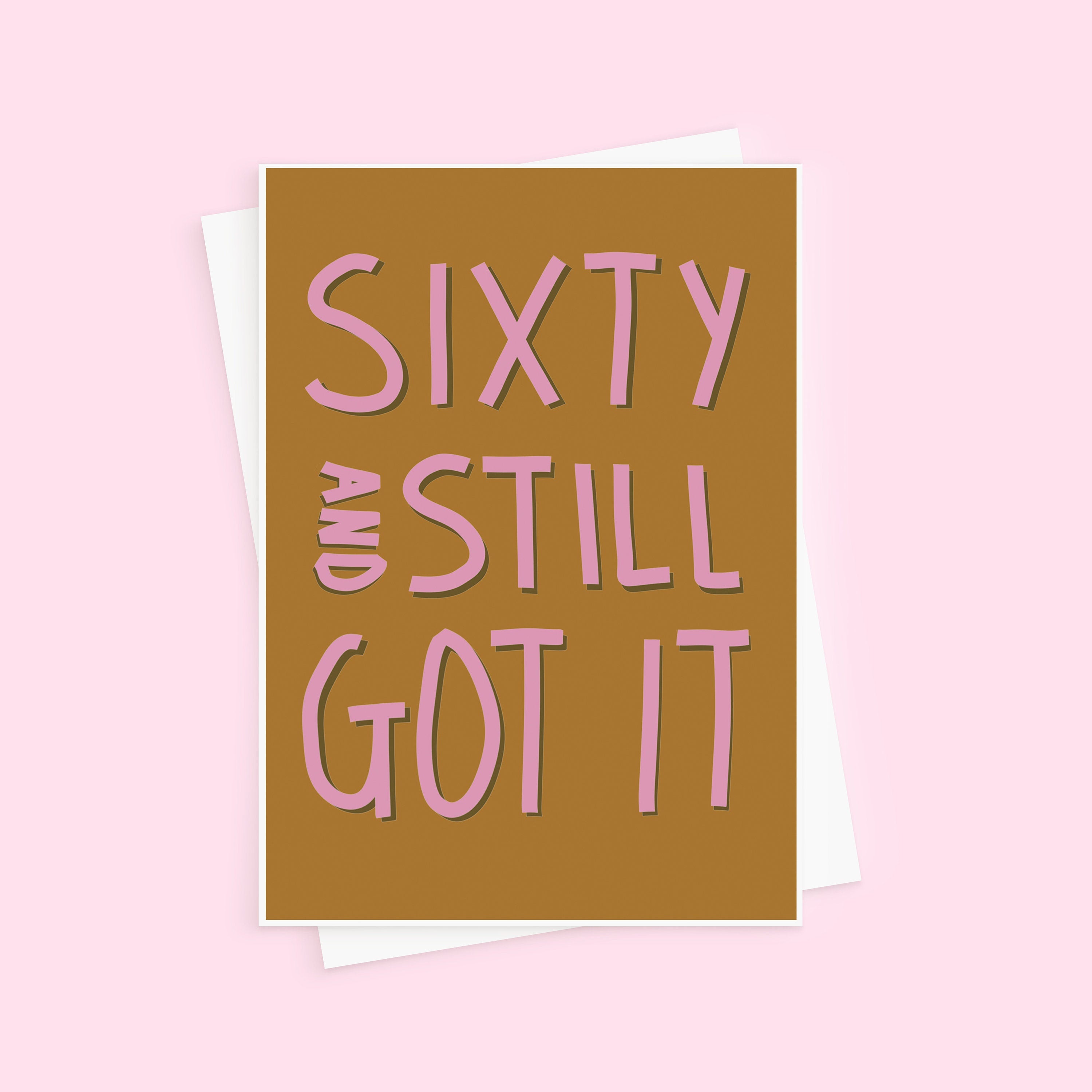Sixty & Still Got It Funny Birthday Card For Her