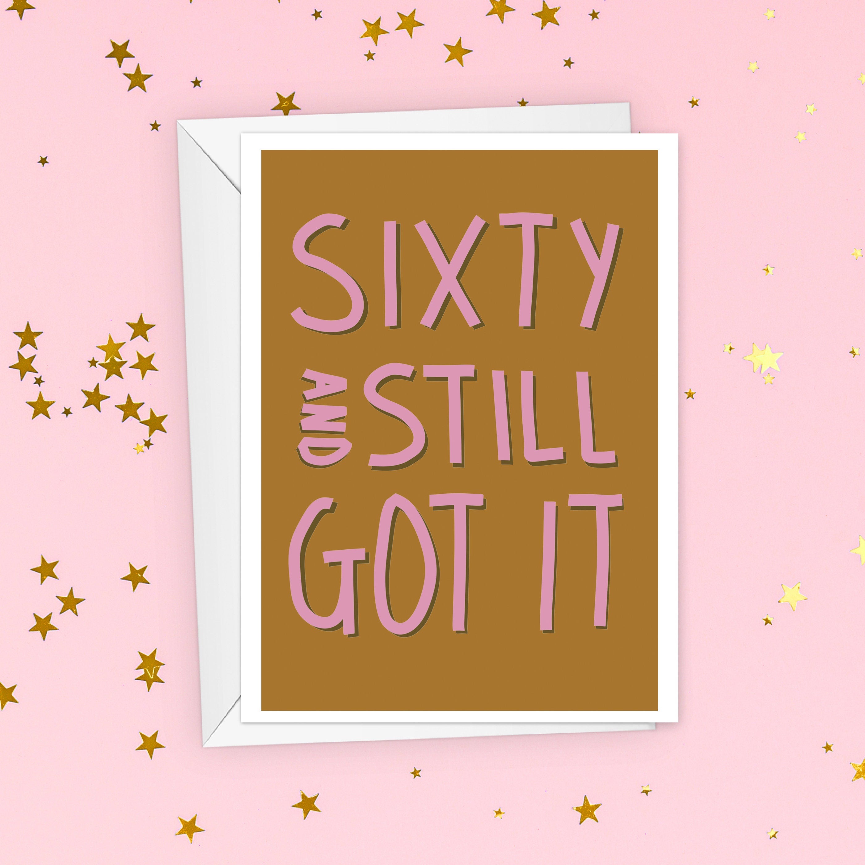 Sixty & Still Got It Funny Birthday Card For Her