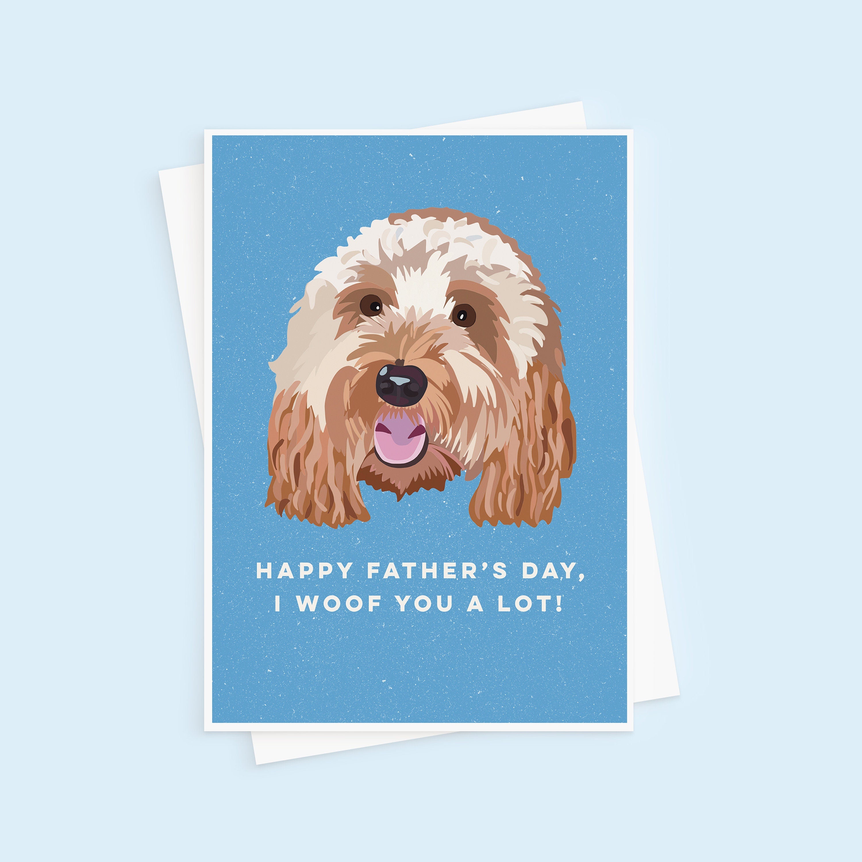 Woof You A Lot Father's Day Card