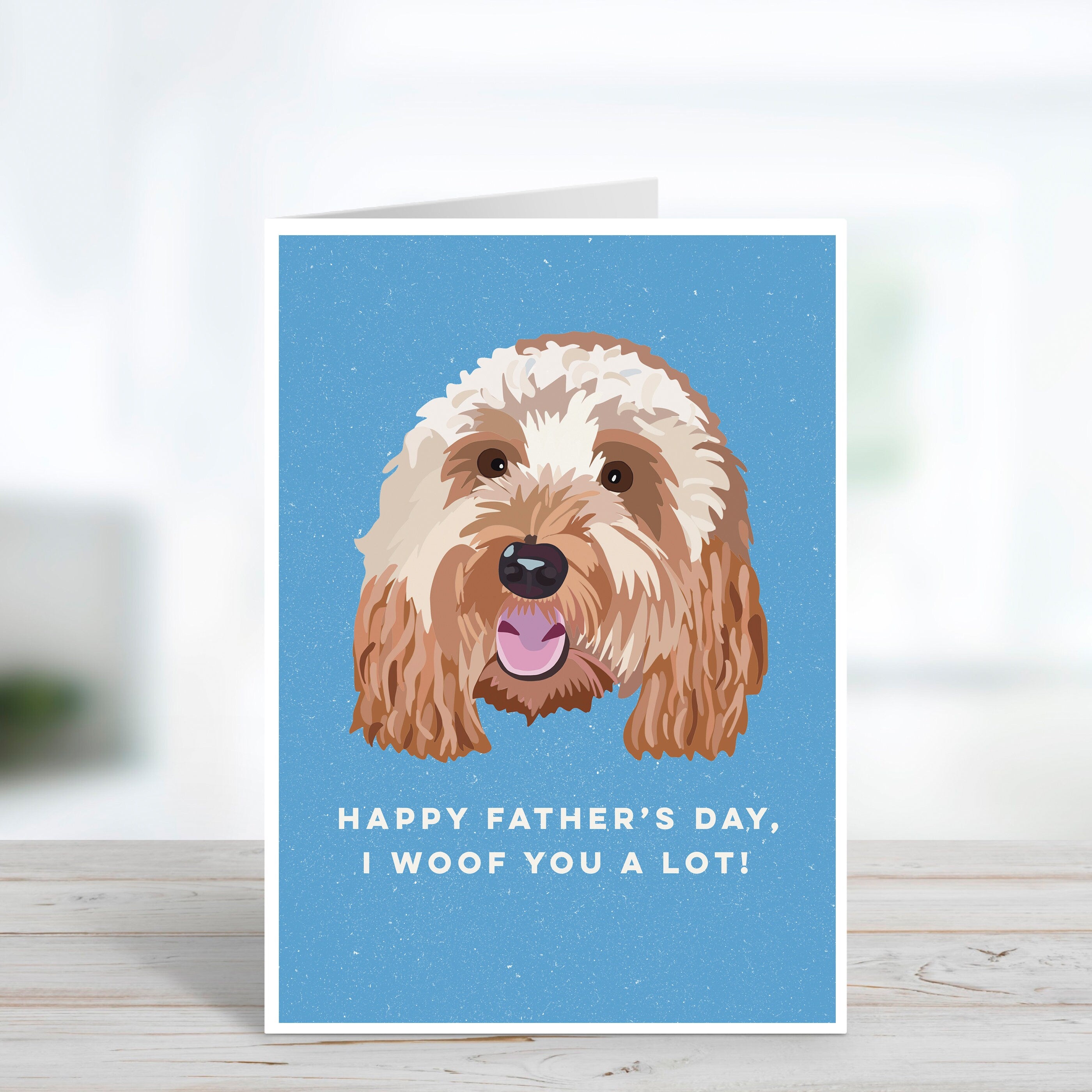Woof You A Lot Father's Day Card