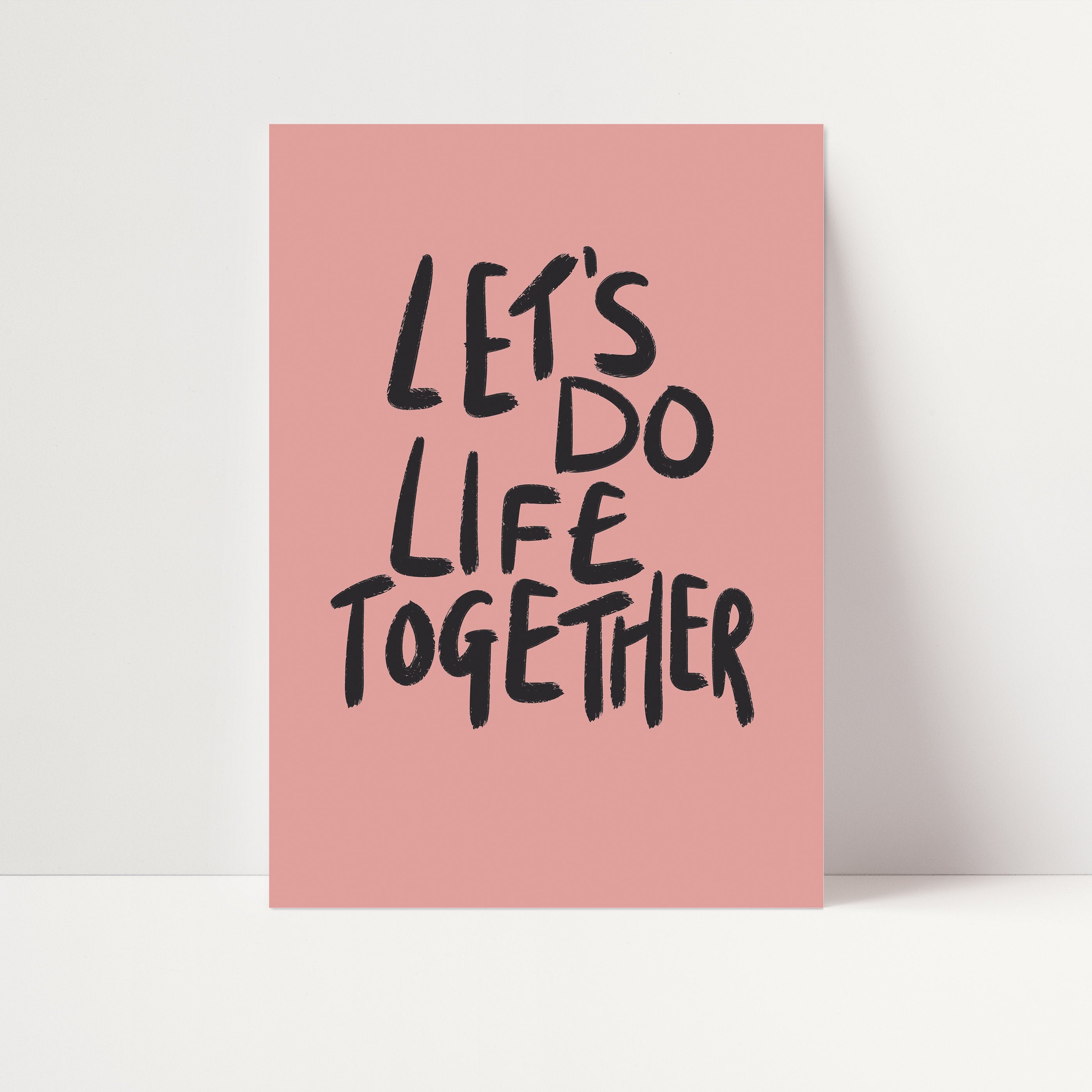 Life Together Typography Art Print