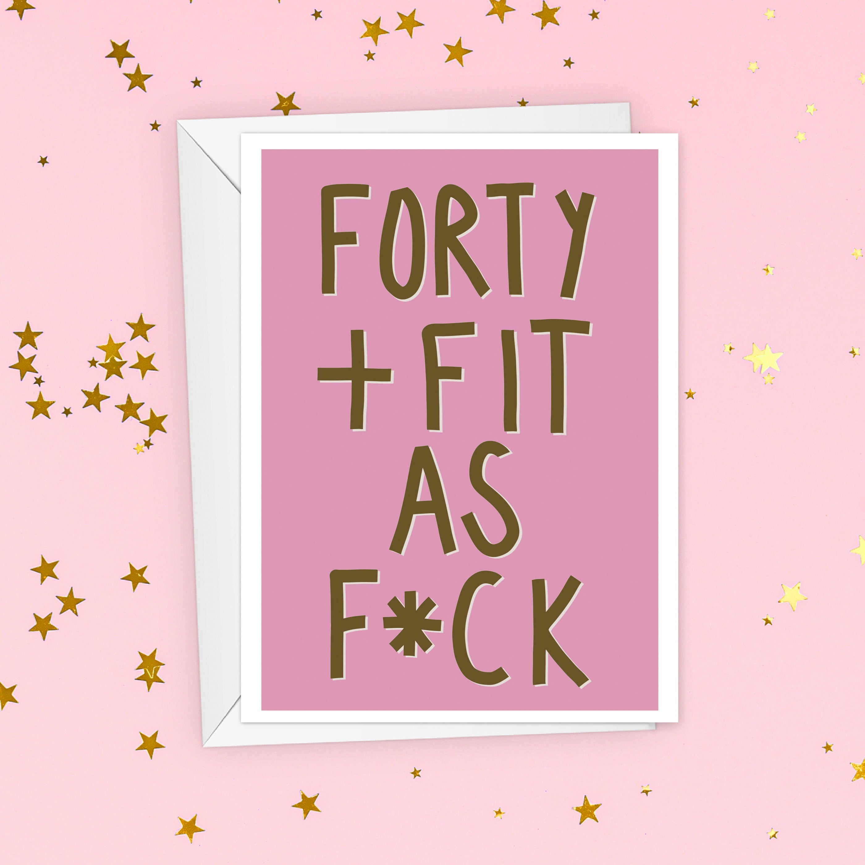 Forty & Fit As F*ck Funny Birthday Card For Her