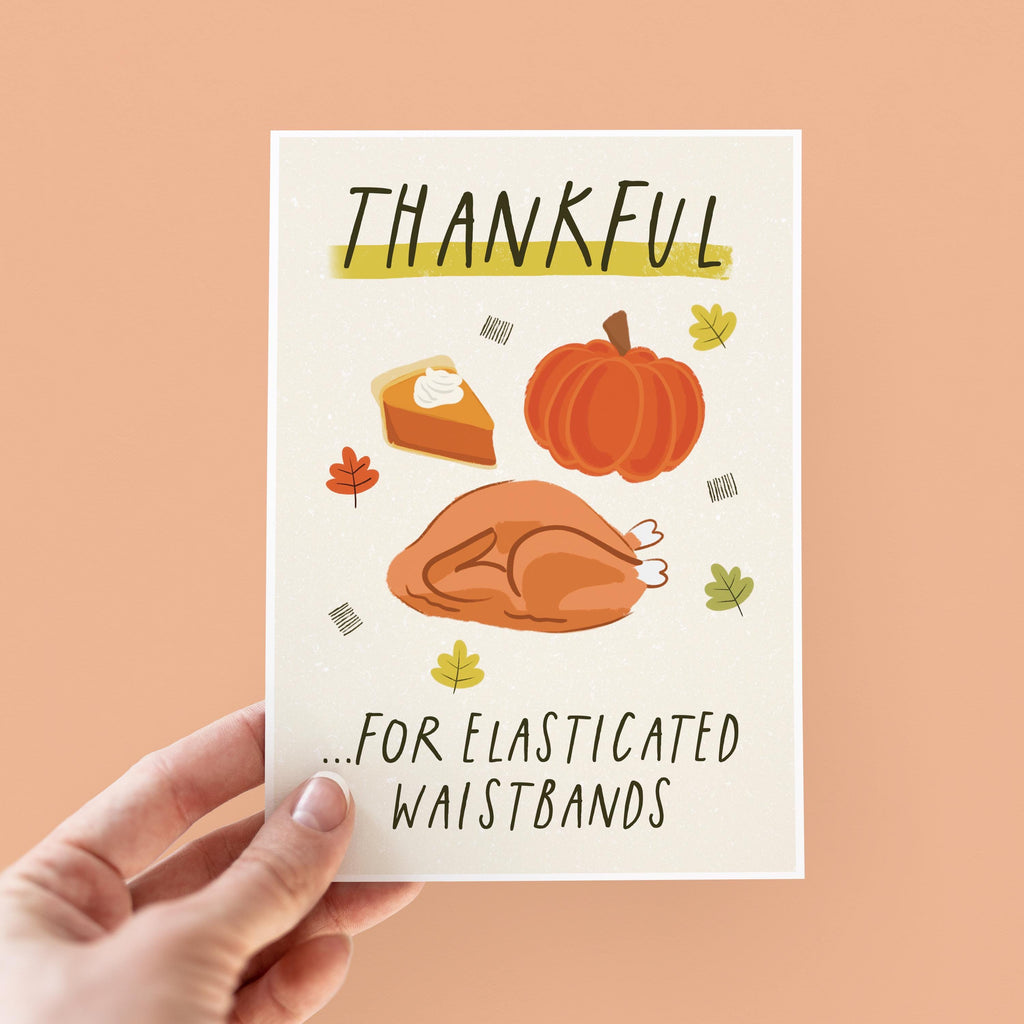 Funny Thanksgiving Card - Thankful For Elasticated Waistbands