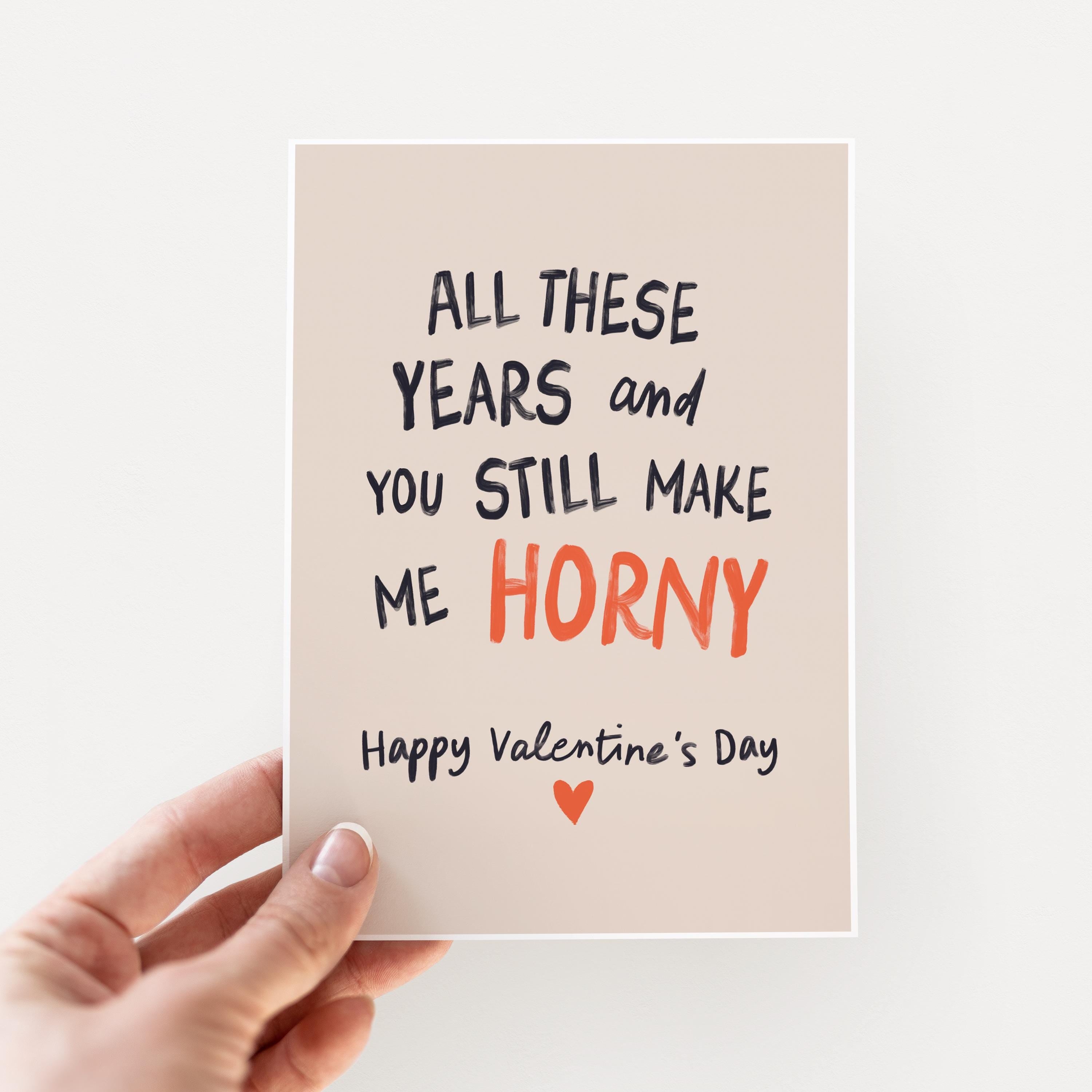 Still Make Me Horny Funny Valentine's Day Card